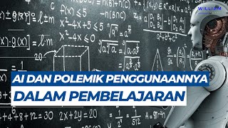 AI DAN POLEMIK PENGGUNAANNYA DALAM PEMBELAJARAN