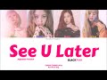 BLACKPINK (ブラックピンク) - SEE U LATER (Japanese Ver.) [Colour Coded Lyrics Kan/Rom/Eng]