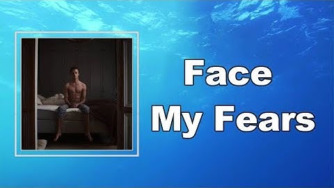 Isak Danielson - Face My Fears (Lyrics)