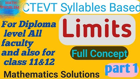 LIMIT -1 // CTEVT Diploma level mathematics Solution
