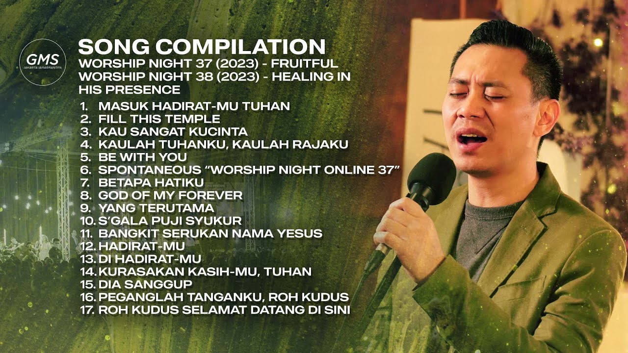 SONG COMPILATION - WORSHIP NIGHT 37 & 38 (2023) | GMS JAKARTA JAWA BARAT BANTEN