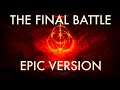 The Final Battle | Elden Ring Epic Choir 🎶
