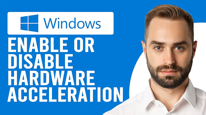 How To Enable Or Disable Hardware Acceleration On Windows (A Step-By-Step Guide)