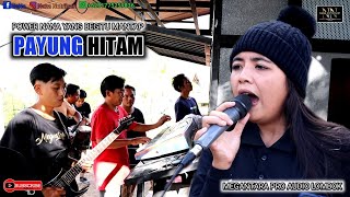 DAHSYAT !!! SUARA NANA BIKIN TERSENTUH ||PAYUNG HITAM || MEGANTARA