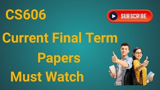 Cs606 Current Final Term Papers 2024 | cs606 final term papers 2024