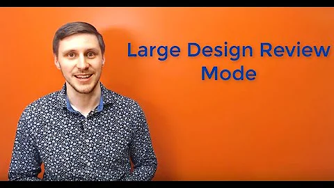 Speed up Assemblies using SOLIDWORKS Large Design Review Mode