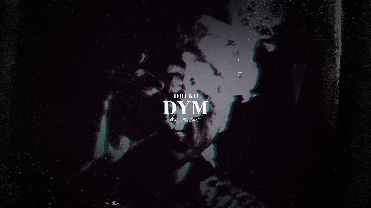 Dreku - Dym (obxg mash-up)