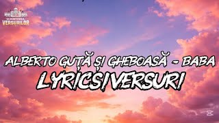 Alberto Guta X Gheboasa - Baba ~ Lyrics/Versuri