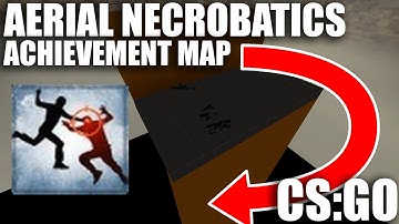CS:GO - Achievement map (Aerial Necrobatics) Tutorial