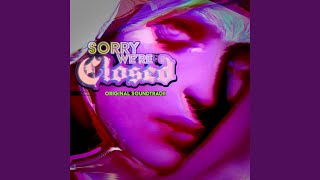 Sorry We're Closed (Reveal Trailer)