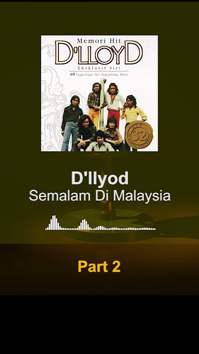 D'LLYOD - SEMALAM DI MALAYSIA