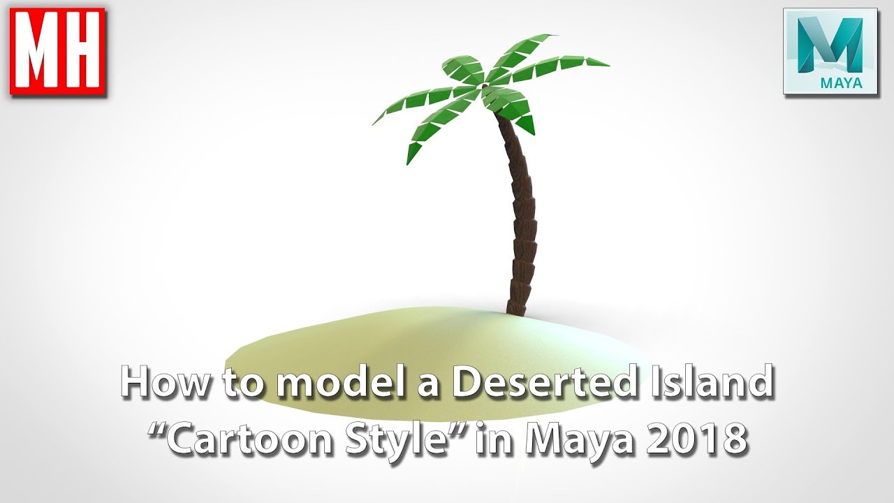 How to model a CARTOON STYLE deserted island in Maya 2018 - YouTube