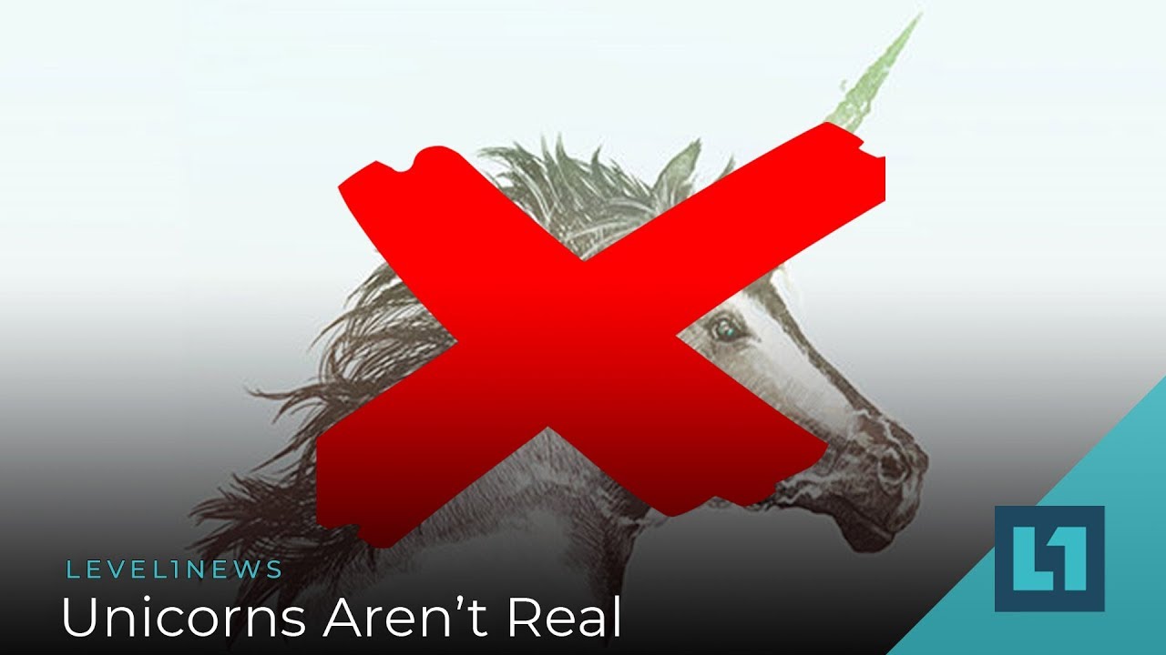 Level1 News December 18 2019 Unicorns Aren't Real YouTube