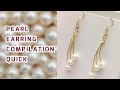 Pearl Earrings Collection Compilation Making At Home Quick Tutorials Part 1