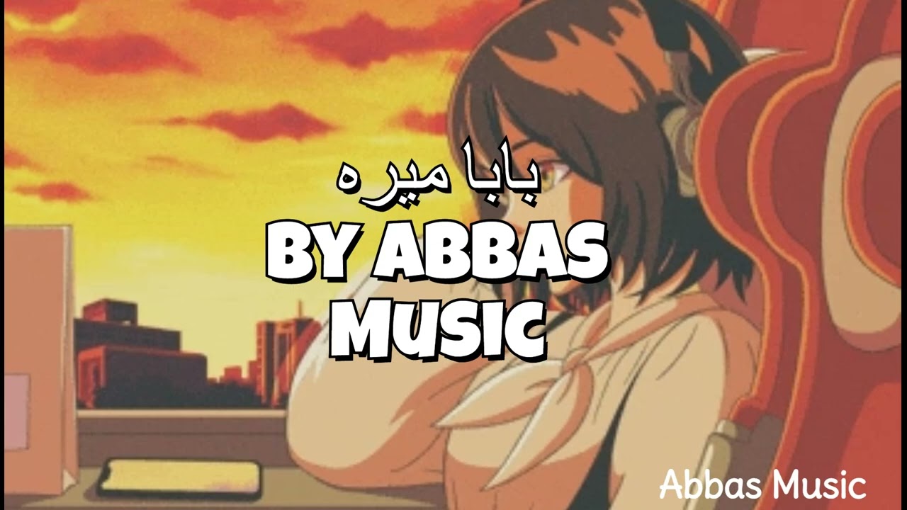 Abbas Music – Baba Mera | گۆرانی نوێ | Baba Mera (Official Audio)