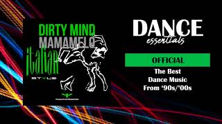 Dirty Mind - Mamamelo (Melo Mix) - Cover Art HD - Dance Essentials