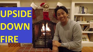How to Build a Fire: Upside Down Fire, Cleaner Burn
