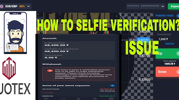 HOW TO SELFIE VERIFICATION? QUOTEX WITHDRAWAL ISSUE QUOTEX NOT VERIFY ISSUE 🤔🤔