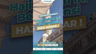  Tahukah Kamu Tahun Ini Berpotensi Jadi Haji Akbar 