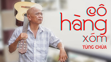 [NHẠC CHẾ] - CÔ HÀNG XÓM | TÙNG CHÙA - VUA NHẠC CHẾ | Tùng Chùa Official Cover | Video 4K