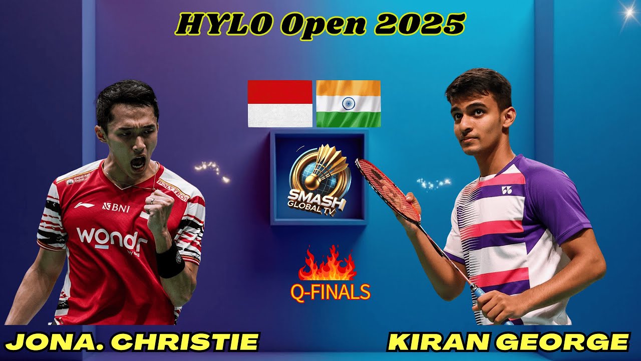 HYLO Open 2025 - Kiran GEORGE (IND) vs Jonatan CHRISTIE (INA) [2] - Quarterfinal
