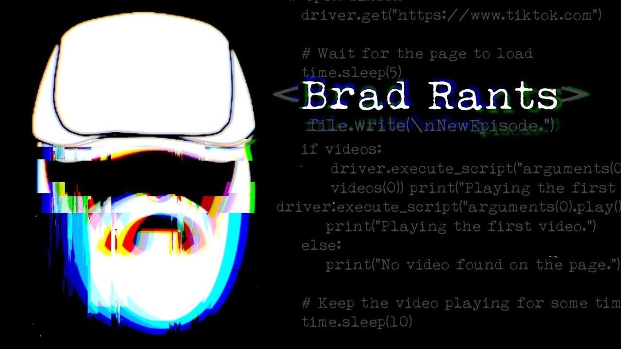 Brad Rants: Just what do you think you are doing here!?