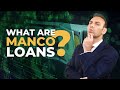 What are manco loans