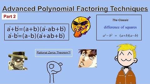 Advanced Polynomial Factoring Techniques: Part 2