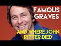 Famous Graves : John Ritter | Three’s Company Star’s Final Resting Place and Where He Died