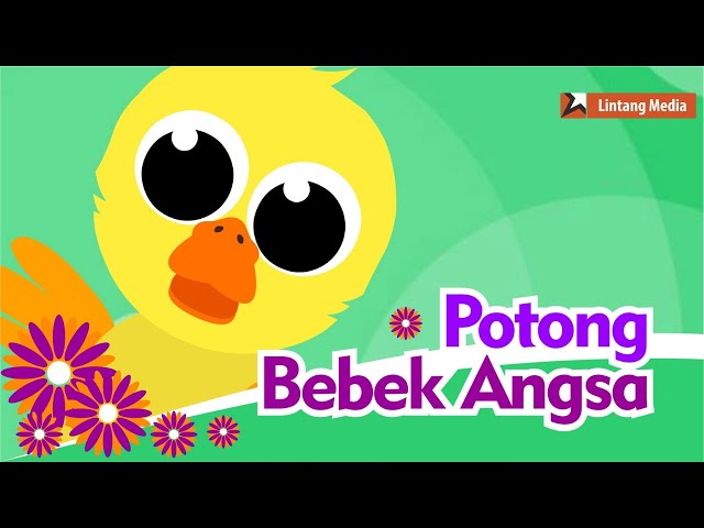Potong Bebek Angsa - Lagu Anak Indonesia Populer class=