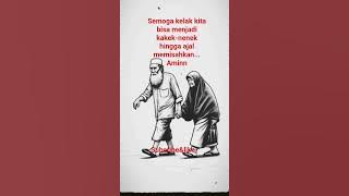 kakek-nenek#motivation#sholawat#kayarayadengansholawatjibril#storywa