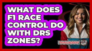 What Does F1 Race Control Do With DRS Zones? - The Racing Xpert