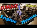 Mercedes OM617 XJ/MJ engine mounts and placement - Special Reserve Episode 4