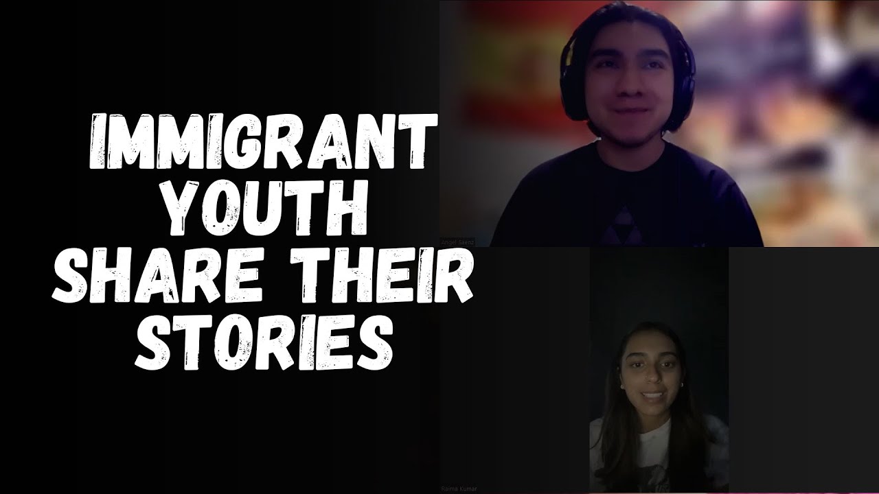 Immigrant Youth Share Their Stories - YouTube