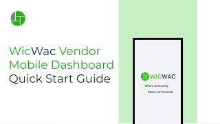 WicWac Vendor Mobile Dashboard   Quick Start Guide