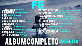 Fé (Álbum Completo)Almighty, Héctor Delgado,Jon Z,De La Ghetto,Darkiel,Nathan El Profeta,Pedro Capo
