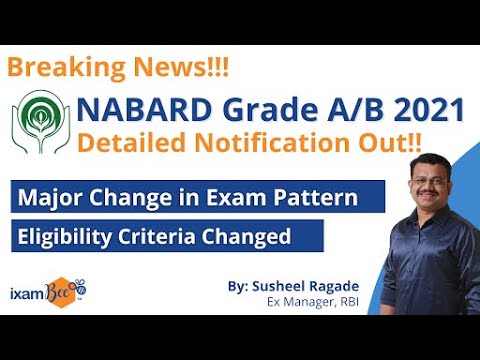 NABARD Grade A/B 2021 Notification | Eligibility and Pattern Changed | By Susheel Ragade