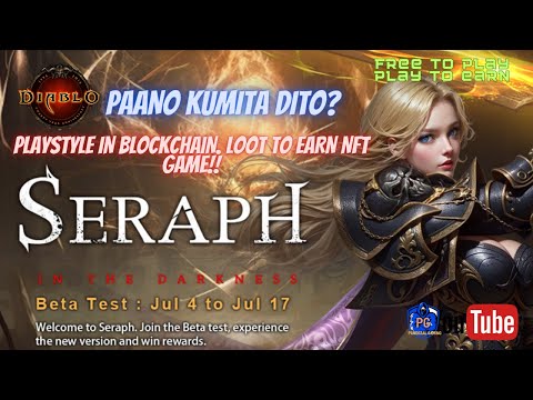 SERAPH – PLAYSTYLE IN BLOCKCHAIN. LOOT TO EARN NFT GAME!!  PAANO KUMITA?