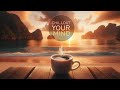 Chillout your mind  morning lounge mix chillout smooth jazz  ambient music