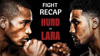 FIGHT RECAP: Jarrett Hurd v. Erislandy Lara