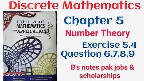 Discrete mathematics by Dr. Abdur Rehman | chapter 5 Number Theory Exercise 5.4 question 6,7,8,9 |