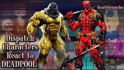 dispatch characters react to deadpool | all fight scenes included