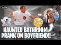 HILARIOUS Haunted Bathroom PRANK On My Boyfriend!