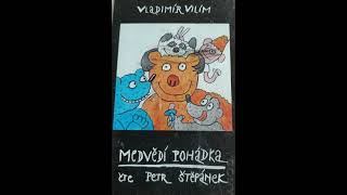 Medvědí pohádka - Vladimír Vilím