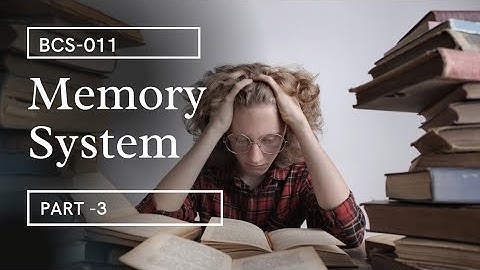 Secondary Memory || BCS-011 || IGNOU BCA 1st Semester || Unit 3 || Part 3