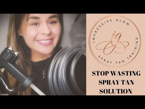 Stop Wasting Spray Tan Solution