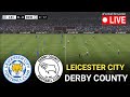 🔴LIVE- Leicester City vs Derby County l EFL Championship 2025 l eFootball Pes 21 Game Simulation