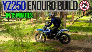 15 Minute Build! | YZ250 Enduro Bike