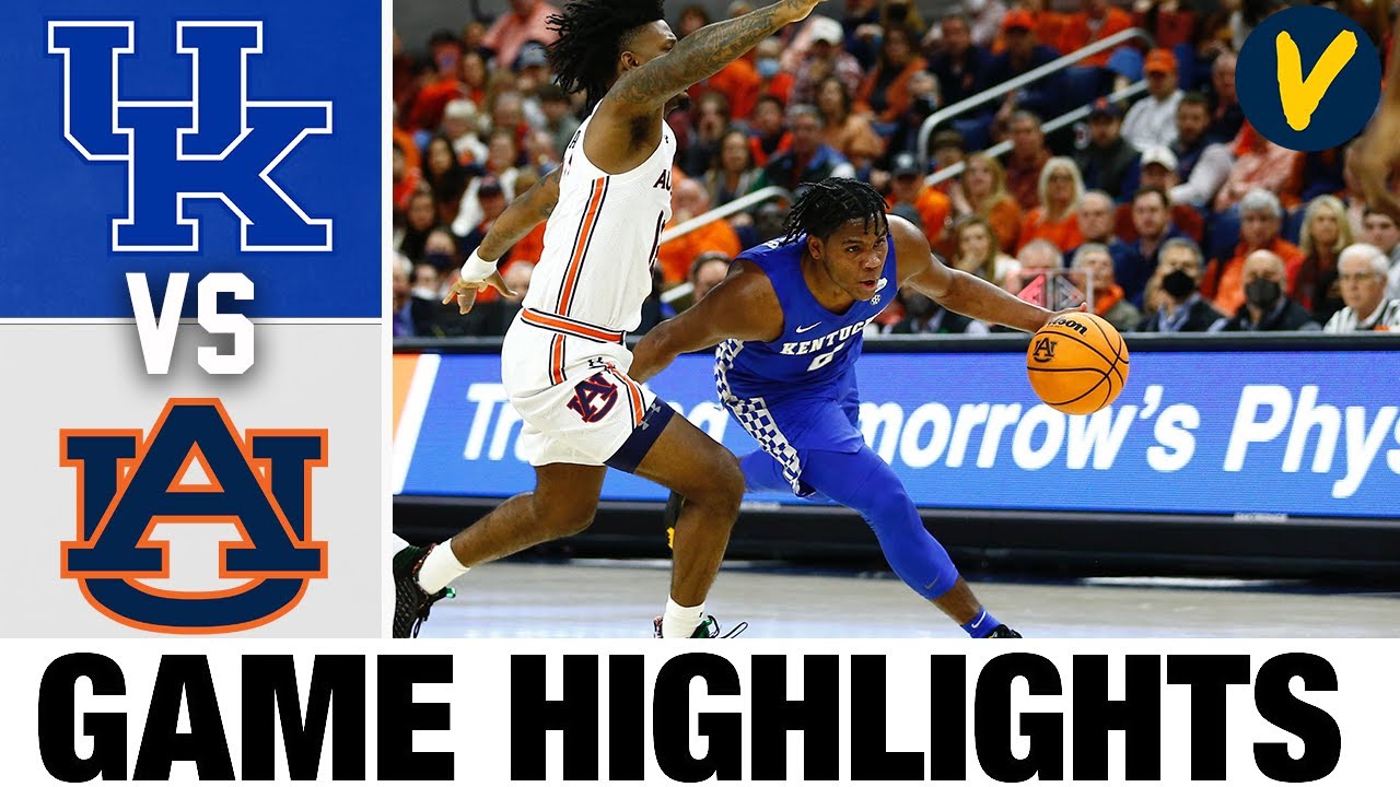 #12 Kentucky vs #2 Auburn Highlights | 2022 College Basketball ...