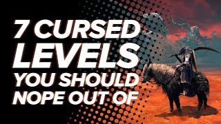 7 Cursed Levels You Should Nope Out Of Immediately